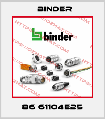 86 61104E25 Binder