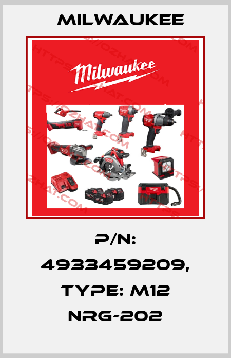 P/N: 4933459209, Type: M12 NRG-202 Milwaukee