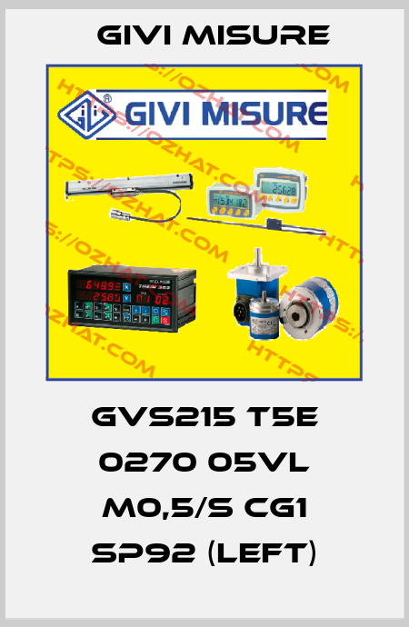 GVS215 T5E 0270 05VL M0,5/S CG1 SP92 (left) Givi Misure