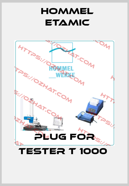 Plug for Tester T 1000  Hommel Etamic