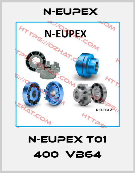 N-EUPEX T01 400  VB64 N-Eupex