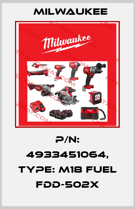 P/N: 4933451064, Type: M18 FUEL FDD-502X Milwaukee