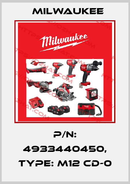 P/N: 4933440450, Type: M12 CD-0 Milwaukee