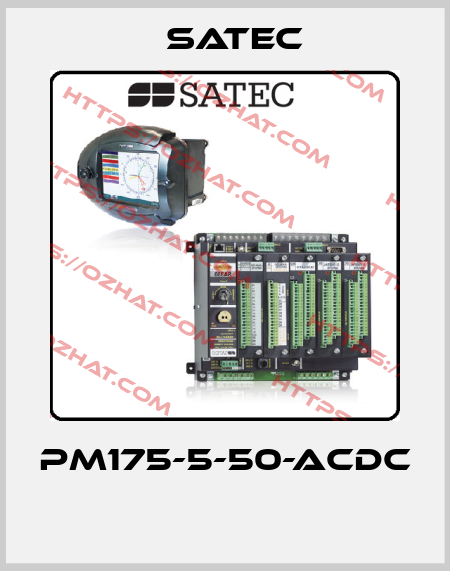 PM175-5-50-ACDC  Satec