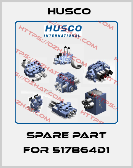 Spare part for 517864D1 Husco