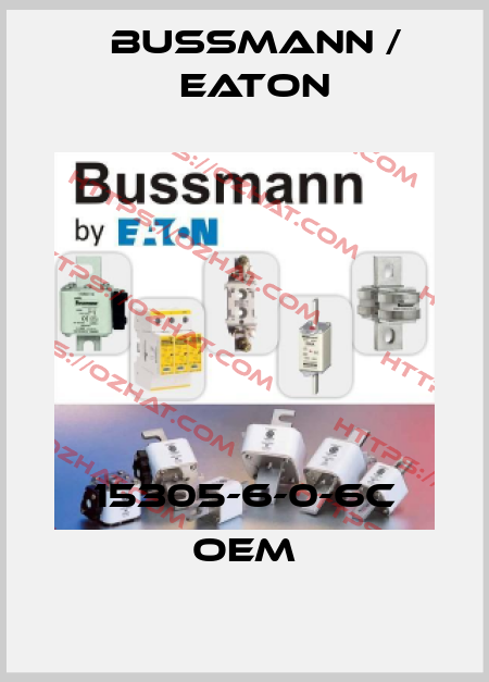 15305-6-0-6C oem BUSSMANN / EATON
