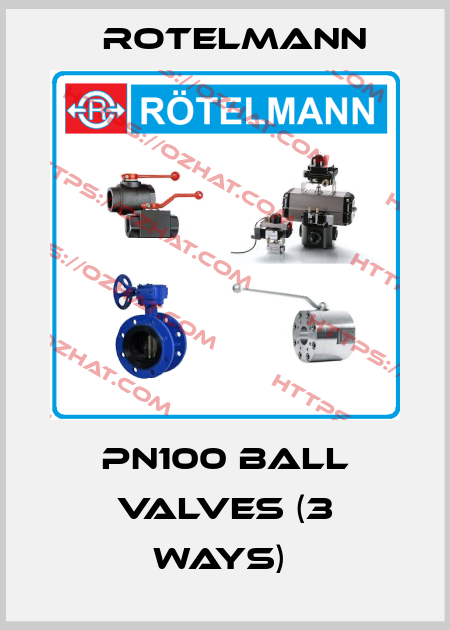 PN100 BALL VALVES (3 WAYS)  Rotelmann