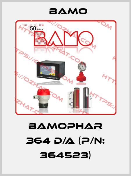 BAMOPHAR 364 D/A (P/N: 364523) Bamo
