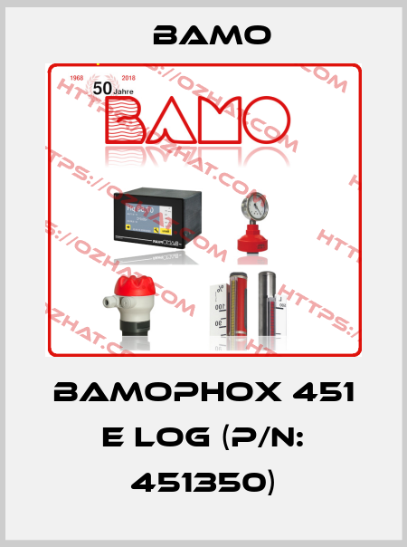 BAMOPHOX 451 E LOG (P/N: 451350) Bamo
