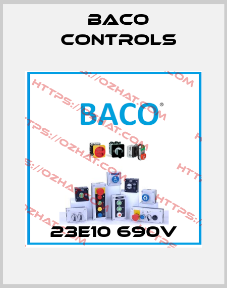23E10 690V Baco Controls