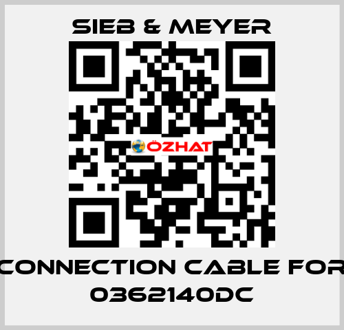 connection cable for 0362140DC SIEB & MEYER
