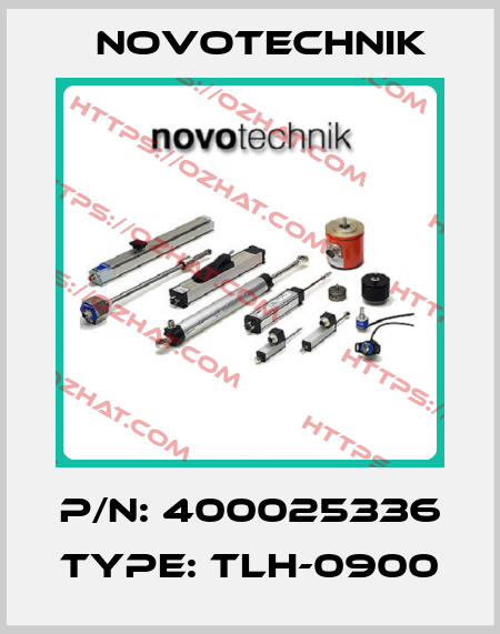 P/N: 400025336 Type: TLH-0900 Novotechnik