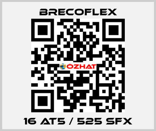 16 AT5 / 525 SFX Brecoflex