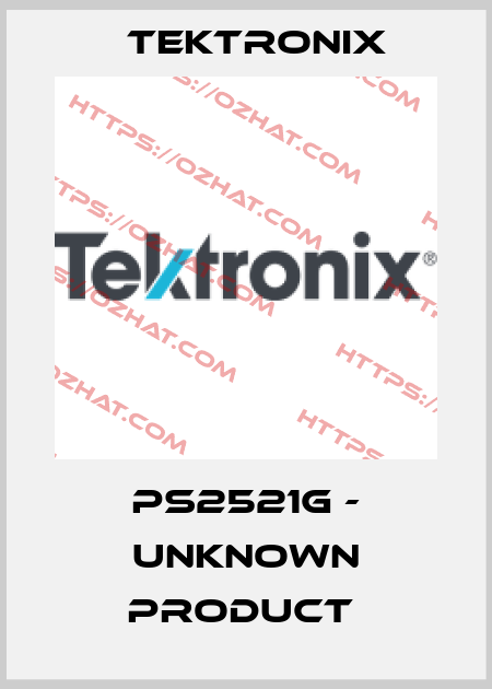 PS2521G - unknown product  Tektronix