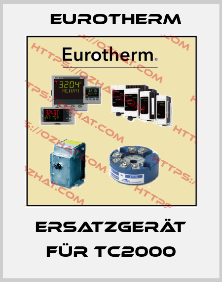 Ersatzgerät für TC2000 Eurotherm