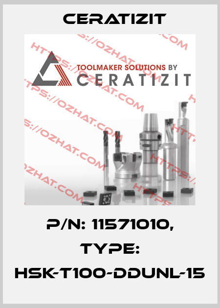 P/N: 11571010, Type: HSK-T100-DDUNL-15 Ceratizit