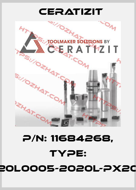 P/N: 11684268, Type: E20L0005-2020L-PX20-1 Ceratizit