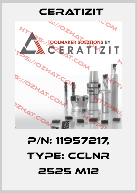 P/N: 11957217, Type: CCLNR 2525 M12 Ceratizit