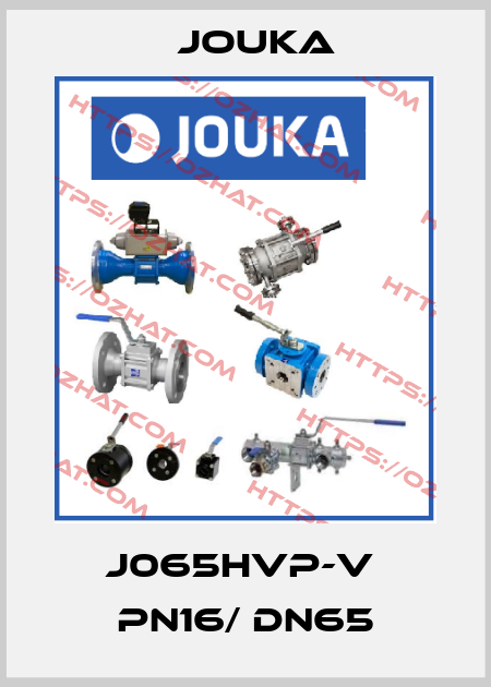 J065HVP-V  PN16/ DN65 Jouka