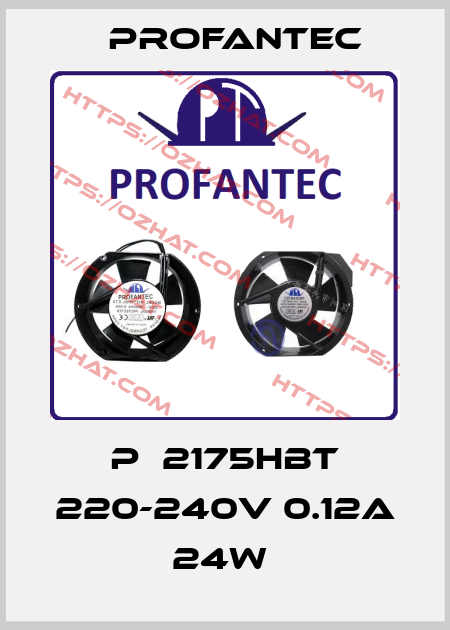 PЗ2175HBT 220-240V 0.12A 24W  Profantec