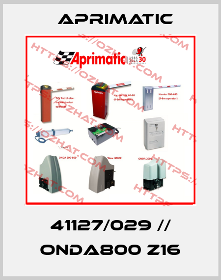 41127/029 // ONDA800 Z16 Aprimatic