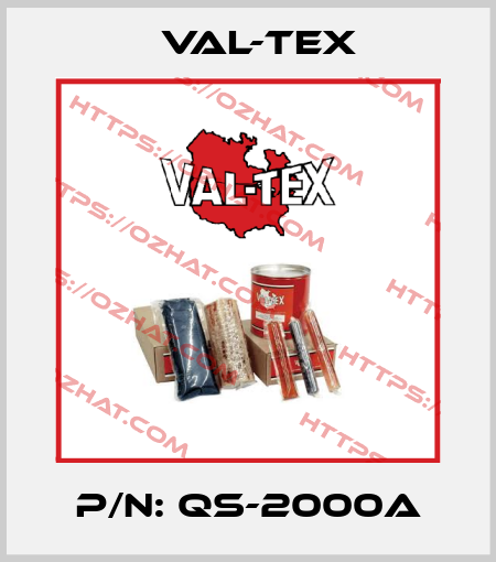 P/N: QS-2000A Val-Tex