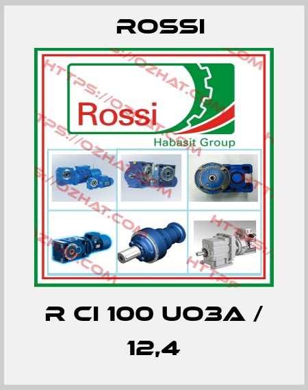 R CI 100 UO3A / 12,4 Rossi