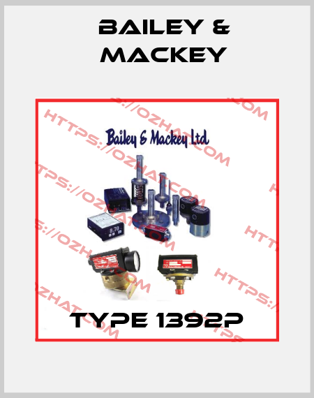 Type 1392P Bailey & Mackey