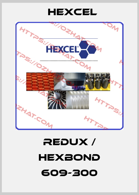 redux / HEXBOND 609-300 Hexcel