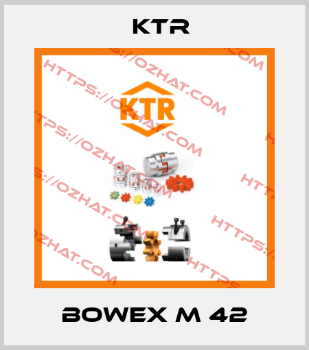 Bowex M 42 KTR
