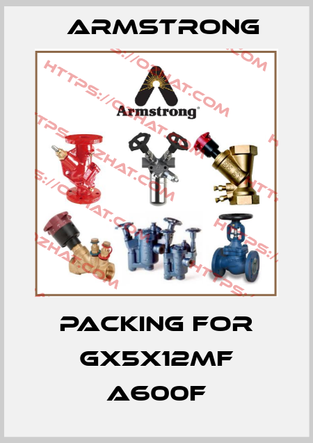 packing for Gx5x12MF A600F Armstrong