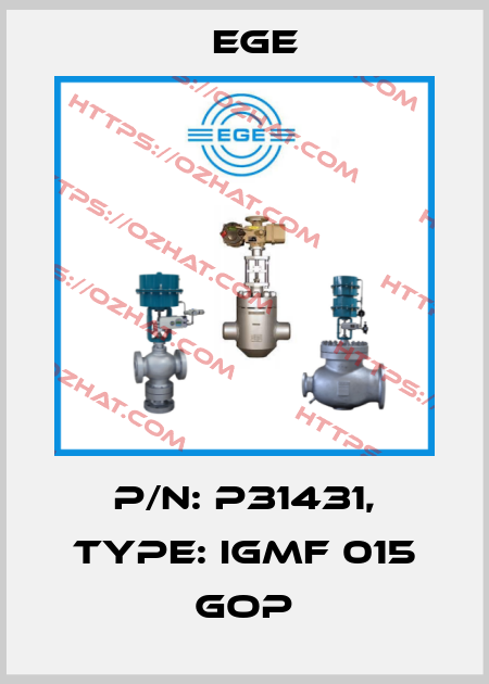 p/n: P31431, Type: IGMF 015 GOP Ege