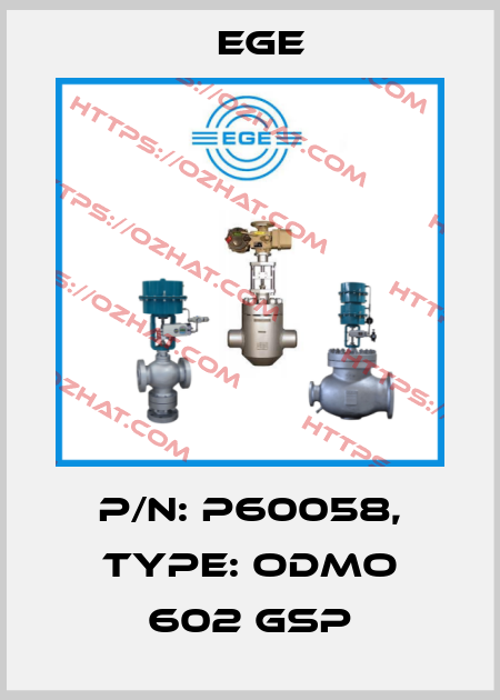 p/n: P60058, Type: ODMO 602 GSP Ege