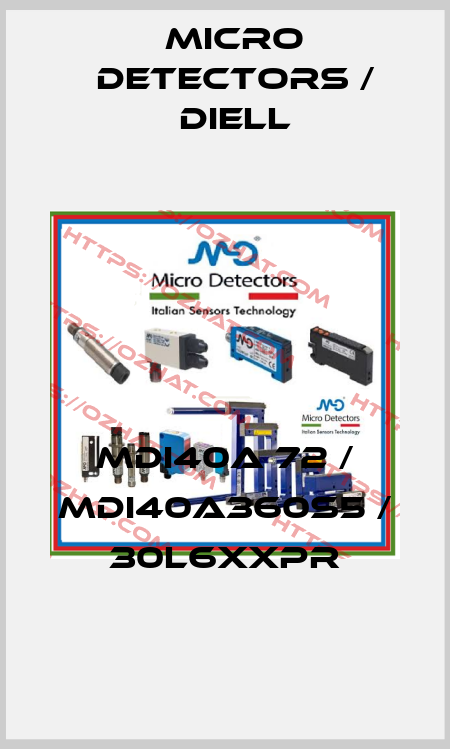 MDI40A 72 / MDI40A360S5 / 30L6XXPR
 Micro Detectors / Diell