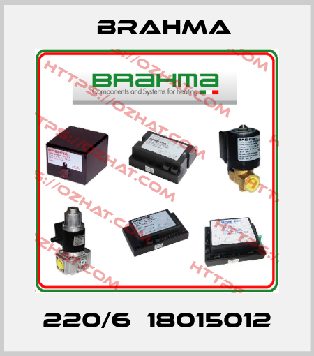 220/6  18015012 Brahma