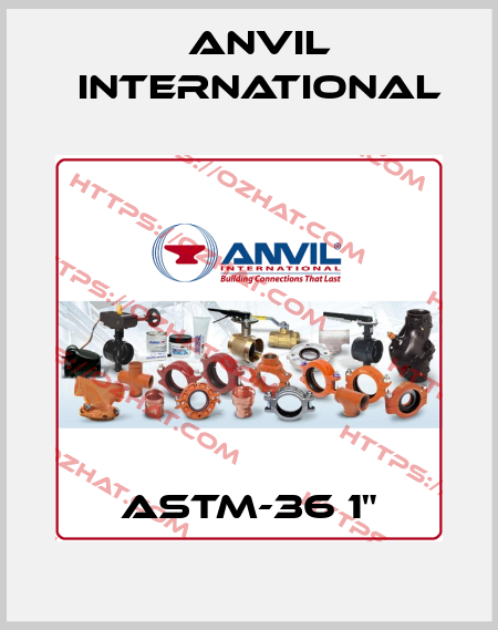 ASTM-36 1" Anvil International