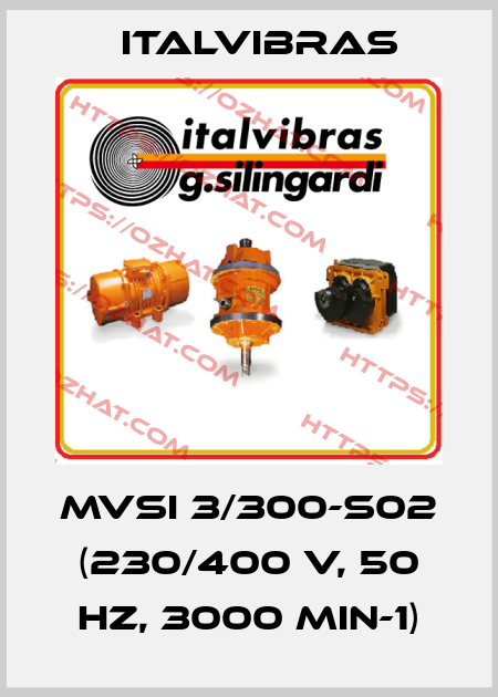 MVSI 3/300-S02 (230/400 V, 50 Hz, 3000 min-1) Italvibras
