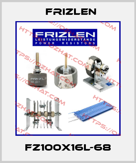 FZ100X16L-68 Frizlen