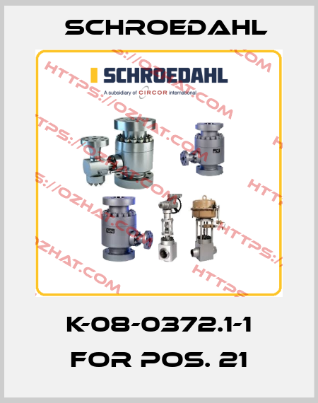 K-08-0372.1-1 for Pos. 21 Schroedahl
