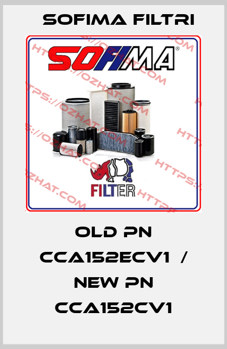 old pn CCA152ECV1  / new pn CCA152CV1 Sofima Filtri