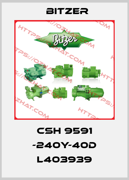 CSH 9591 -240Y-40D L403939 Bitzer
