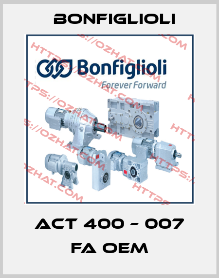 ACT 400 – 007 FA oem Bonfiglioli