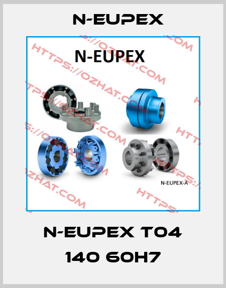 N-EUPEX T04 140 60H7 N-Eupex