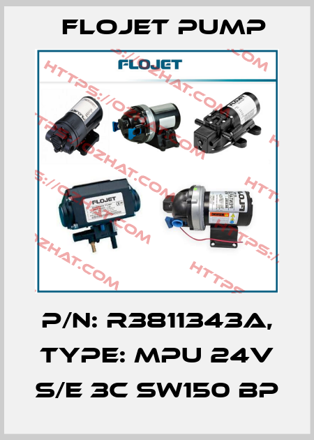 P/N: R3811343A, Type: MPU 24V S/E 3C SW150 BP Flojet Pump