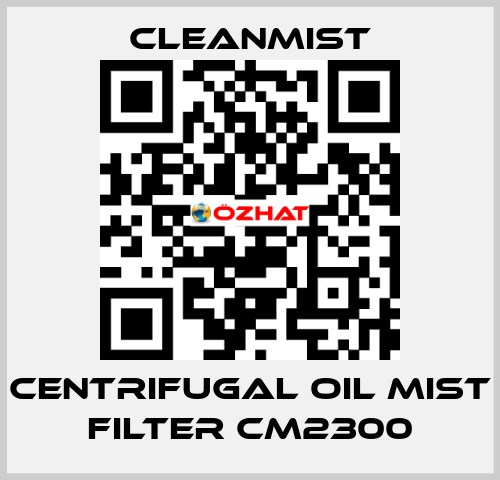 centrifugal oil mist filter CM2300 CleanMist