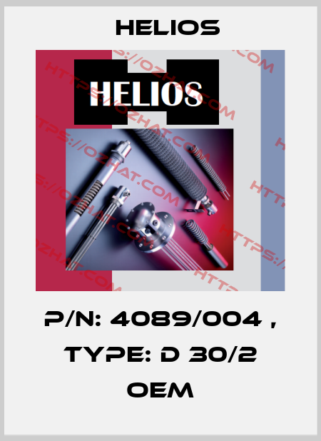 P/N: 4089/004 , Type: D 30/2 OEM Helios
