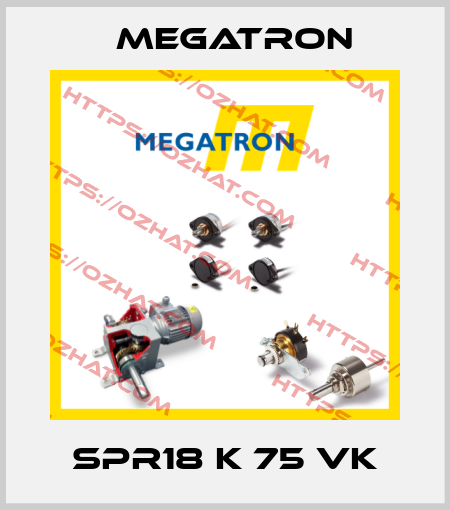 SPR18 K 75 VK Megatron