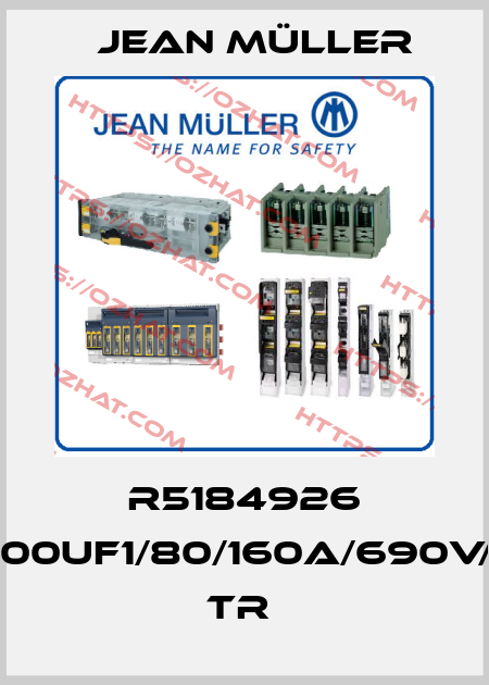 R5184926 S00UF1/80/160A/690V/L TR  Jean Müller
