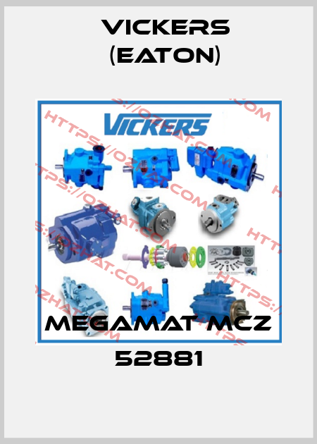 MEGAMAT MCZ 52881 Vickers (Eaton)