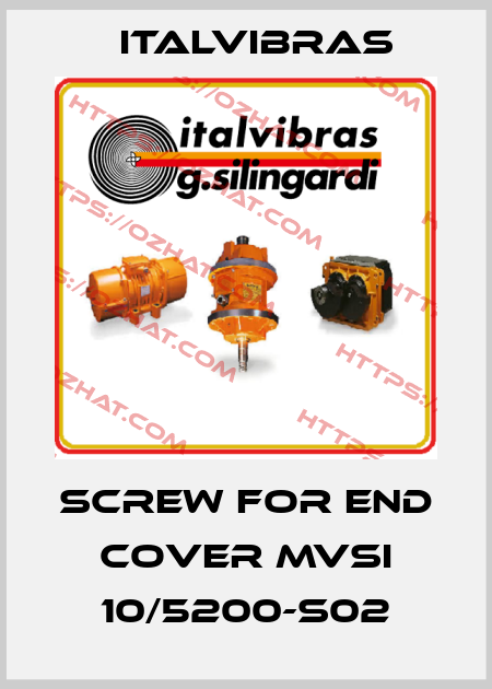 Screw for End cover MVSI 10/5200-S02 Italvibras